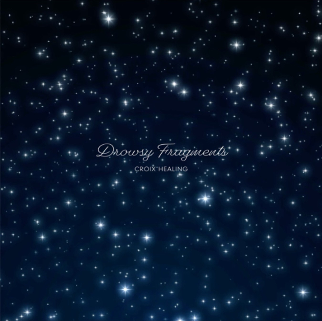 CROIX HEALING / Drowsy Fragments