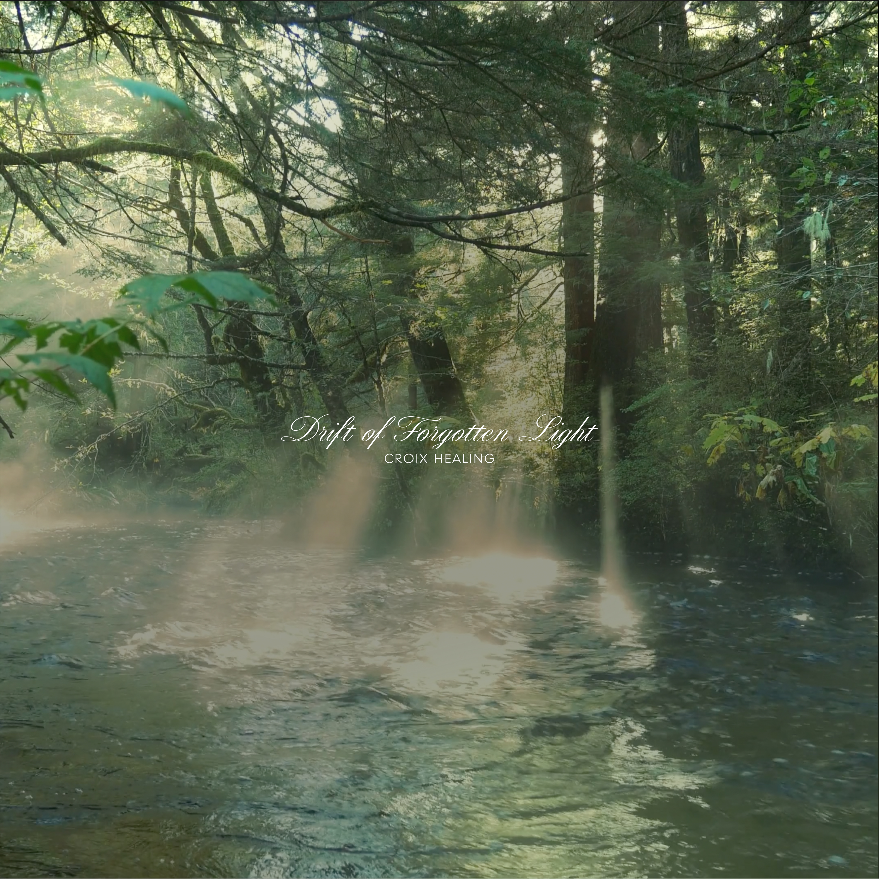 CROIX HEALING / Drift of Forgotten Light