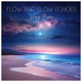 Classy Moon / Flow and Slow Echoes -Sleep Piano-
