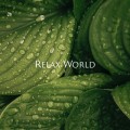 RELAX WORLD / Kotonoha