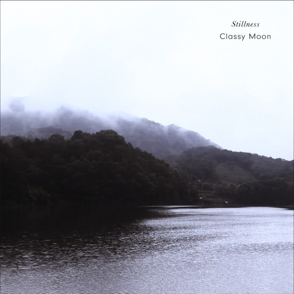 Classy Moon / Stillness