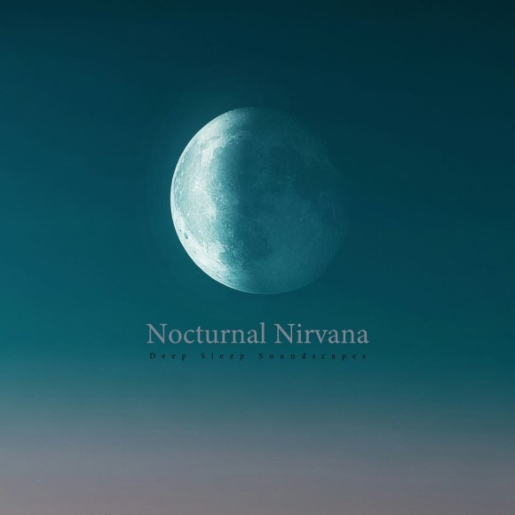 CROIX HEALING / Nocturnal Nirvana -Deep Sleep Soundscapes-