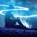 RELAX WORLD / Yumeni