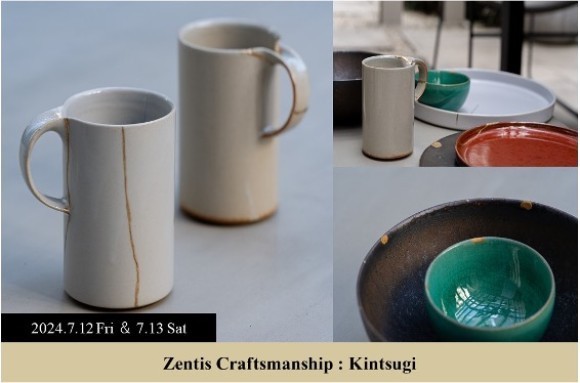 「Zentis Craftsmanship : Kintsugi」