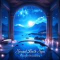 CROIX HEALING / Sound Bath Spa -Ultimate Relaxation-