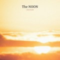RELAX WORL / The NOON -Color of Sunlit -
