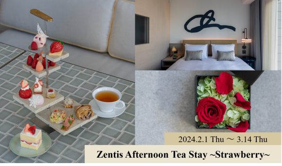 Zentis Afternoon Tea Stay ~Strawberry~