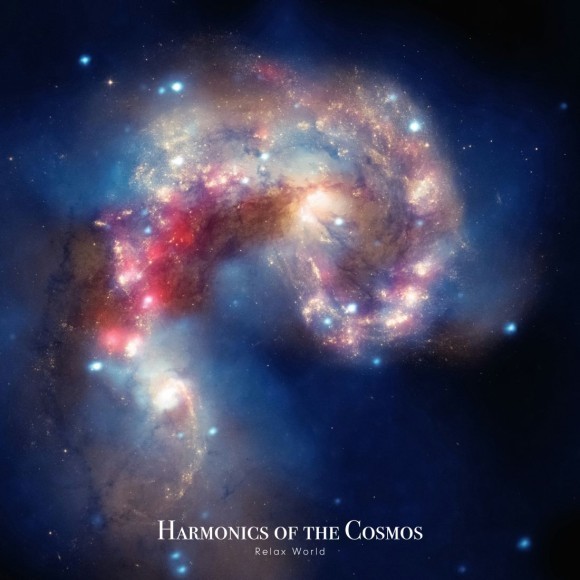 RELAX WORLD / Harmonics of the Cosmos