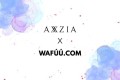 越境EC「WAFUU.COM」、『AXXZIA（アクシージア）』の取り扱いを開始