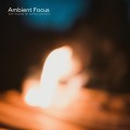 CROIX HEALING / Ambient Focus – Chill Sounds for Clarity and Calm