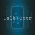 Talk & Beer