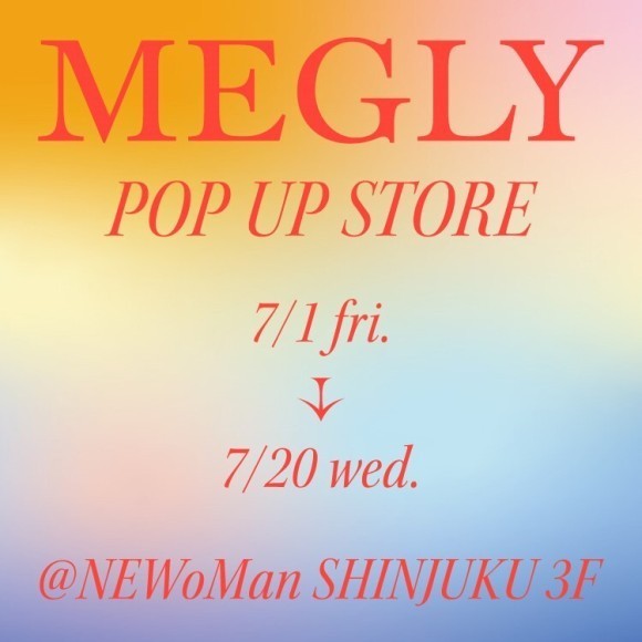 新宿エリアにて初のポップアップストア「MEGLY POP UP STORE ニュウマン新宿」をオープン