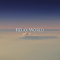 RELAX WORLD / Dream Ambient
