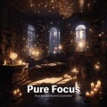 CROIX HEALING / Pure Focus Music for Creativity and Concentration