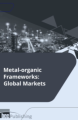 Metal-organic Frameworks: Global Markets