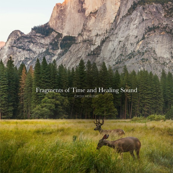 CROIX HEALING / Fragments of Time and Healing Sound