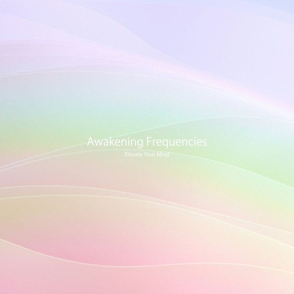RELAX WORLD / Awakening Frequencies "Elevate Your Mind"
