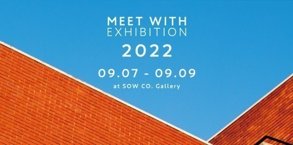 MEET WITH EXHIBITION 2022