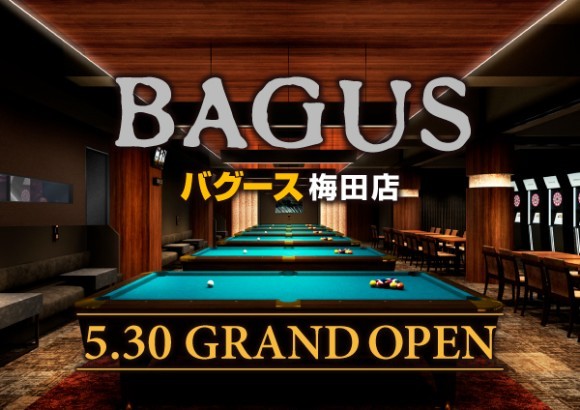 【NEW OPEN】5月30日（木）大阪梅田にハイブリットなアミューズメント空間「バグース梅田店」誕生！