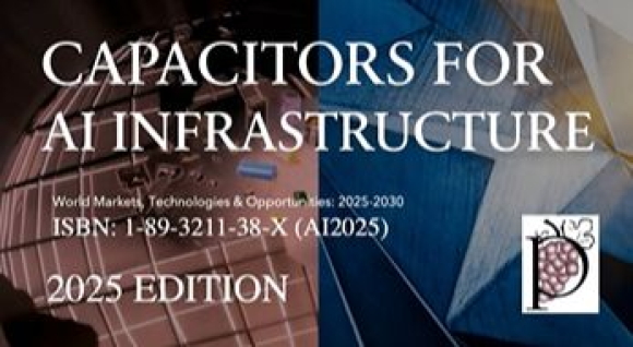 Capacitors for AI Infrastructure: World Markets, Technologies and Opportunities - Paumanok Publications