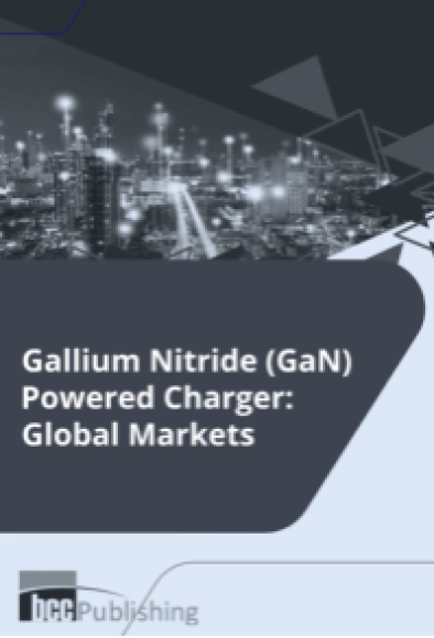 Gallium Nitride (GaN) Powered Charger: Global Markets