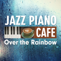 Moonlight Jazz Blue / カフェで流れるジャズピアノ～虹の彼方に