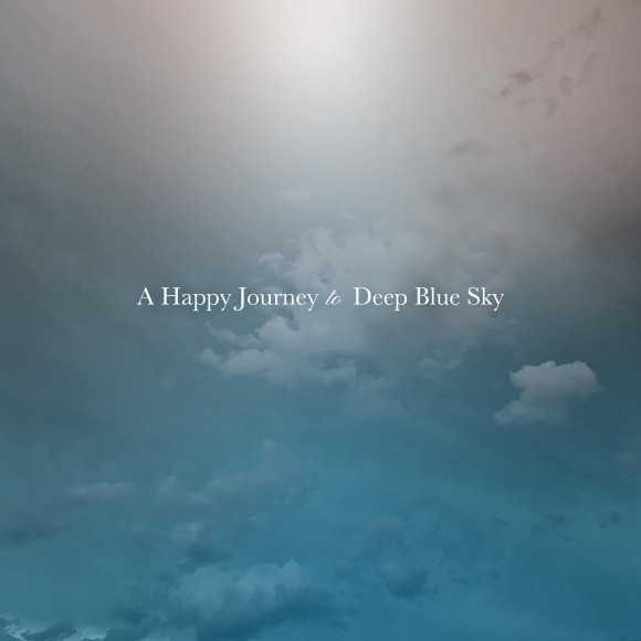 RELAX WORLD / A Happy Journey to Deep Blue Sky
