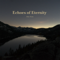 RELAX WORLD / Echoes of Eternity -Piano Visions-