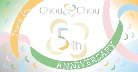 Chou Chou 5周年