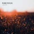 CROIX HEALING / Pure Focus -Ambient Bliss-